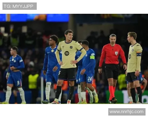 世界杯精彩对决巴萨与切尔西激战成平乌龙球引发全场热议